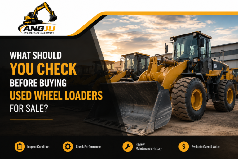 What Should You Check Before Buying Used Wheel Loaders for Sale
